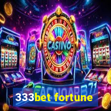 333bet fortune